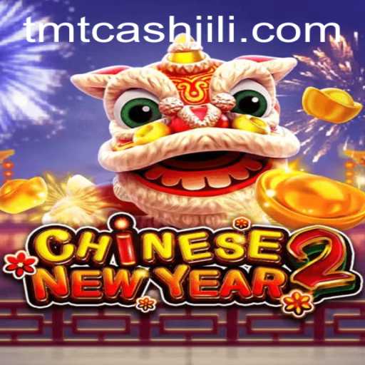 CHINESENEWYEAR2: A Captivating Gaming Experience with TMTCash
