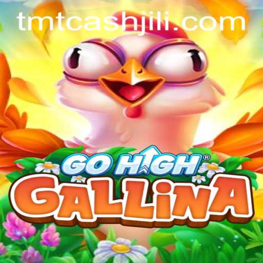 Exploring GoHighGallina: A Deep Dive into the Innovative Game Featuring TMTCash
