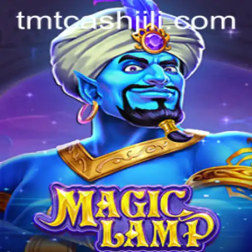 Unveiling the Enchantment of MagicLamp and TMTCash