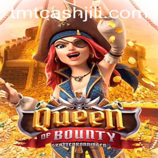 Exploring the Thrilling World of QueenofBounty: Rules, Gameplay, and the TMTCash Revolution